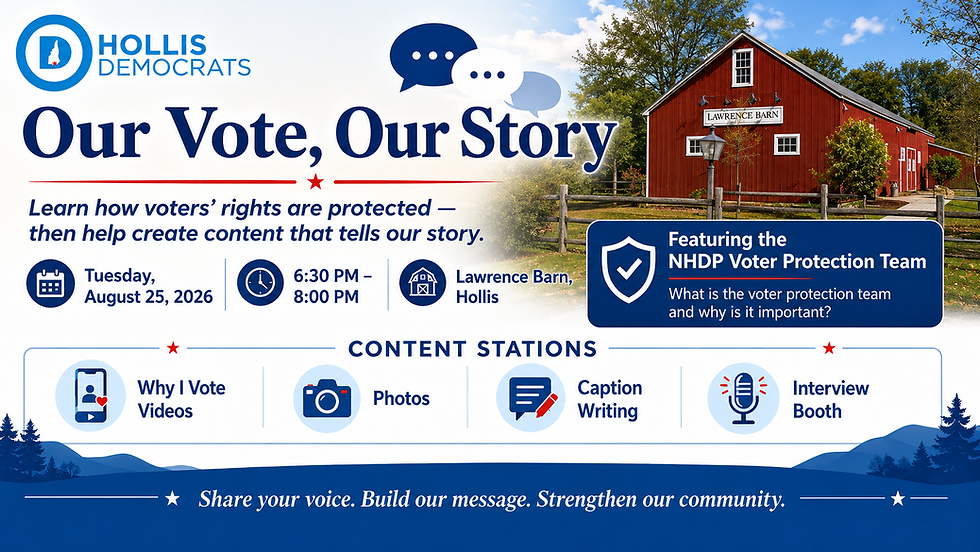 Hollis Dems August Meeting: Our Vote, Our Story