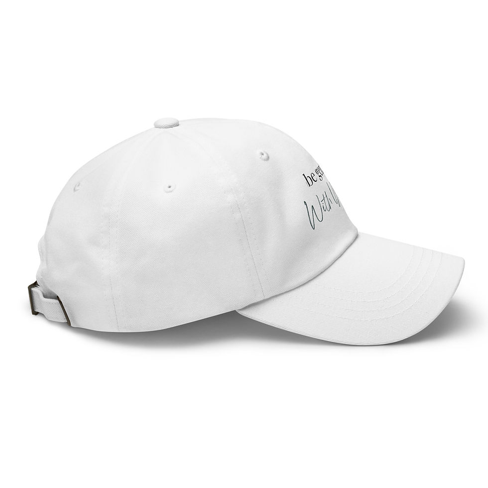 Low-profile dad hat with adjustable strap and “Be Gentle With Yourself” design.