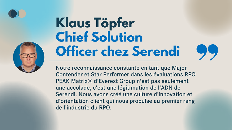 Everest Group RPO PEAK Matrix 2024, Everest RPO 2024, Everest RPO EMEA, Everest Recruitment, How to Choose the Best RPO, Serendi Everest, Klaus Toepfer