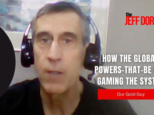 How The Globalist Powers-That-Be are Gaming the System and Screwing the Rest of Us