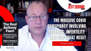 Dr Pierre Kory: The Massive Covid Conspiracy Involving Eugenics, Infertility and The Great Reset