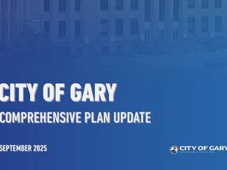 Unpacking Gary's 2025 Comprehensive Plan Update