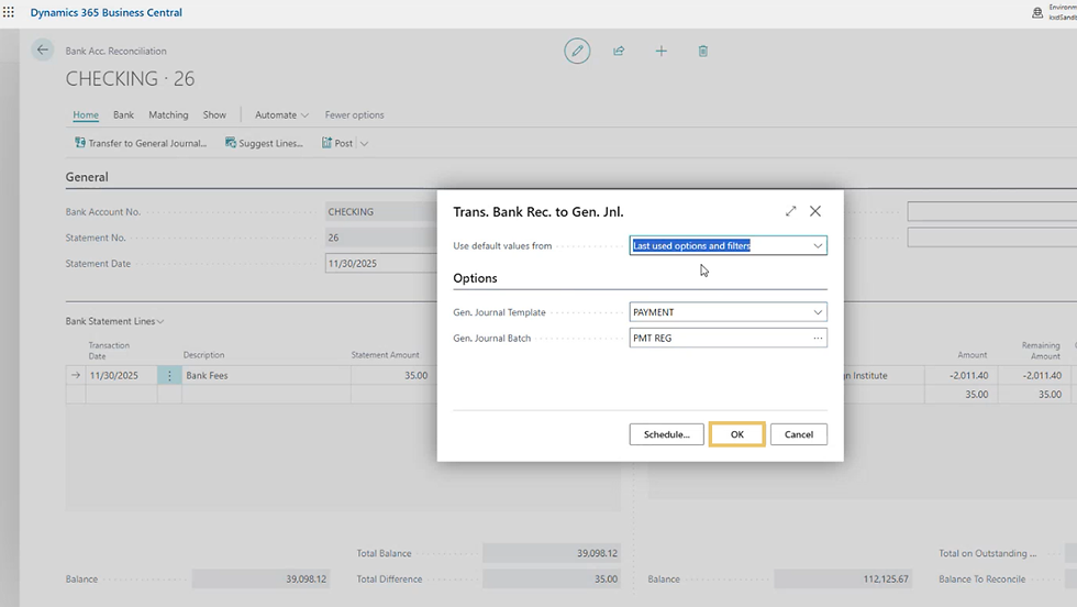 Bank reconciliation page in Dynamics 365 showing statement 26 details. Popup for transferring to General Journal with options and OK button.