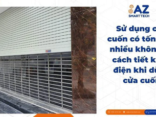 Cửa Cuốn Có Tốn Điện Không?