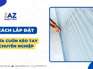 Cách Lắp Cửa Cuốn Kéo Tay