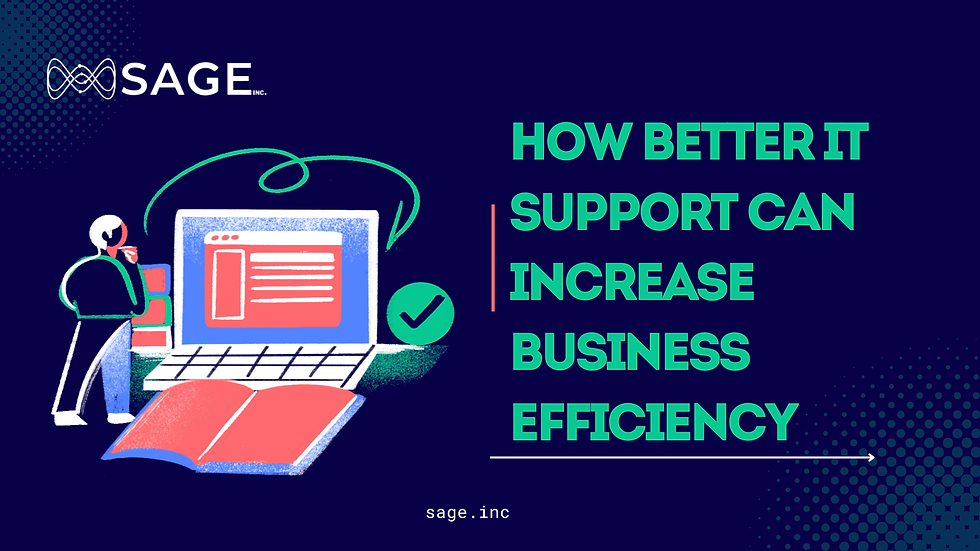 How Better IT Support Can Increase Business Efficiency