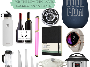 Mother's Day Gift Guide for the Cooking and Wellness Enthusiast!