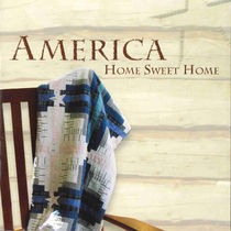 CD #21 America Home, Sweet Home