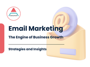 Email marketing: The engine of business growth