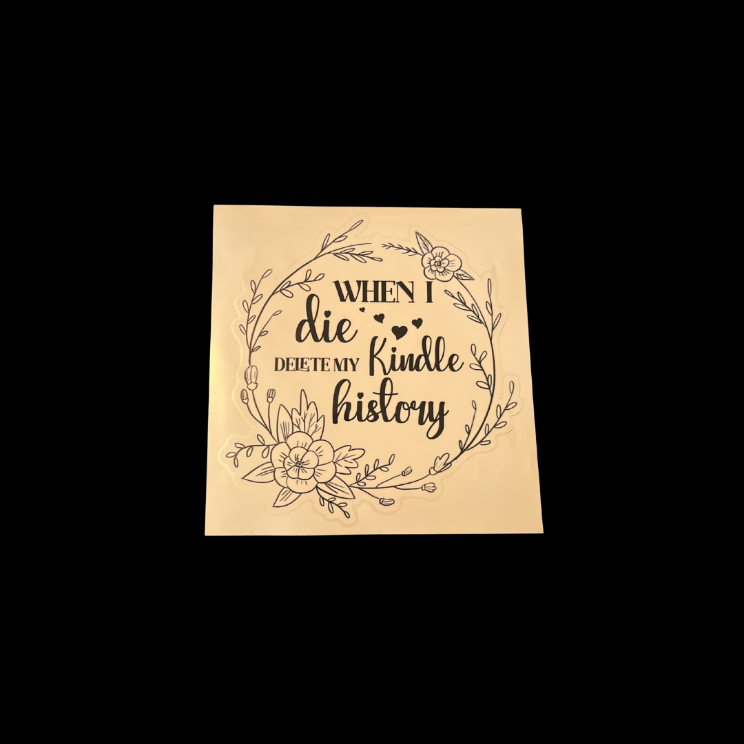 Sticker - When I die, delete my kindle history (Large)