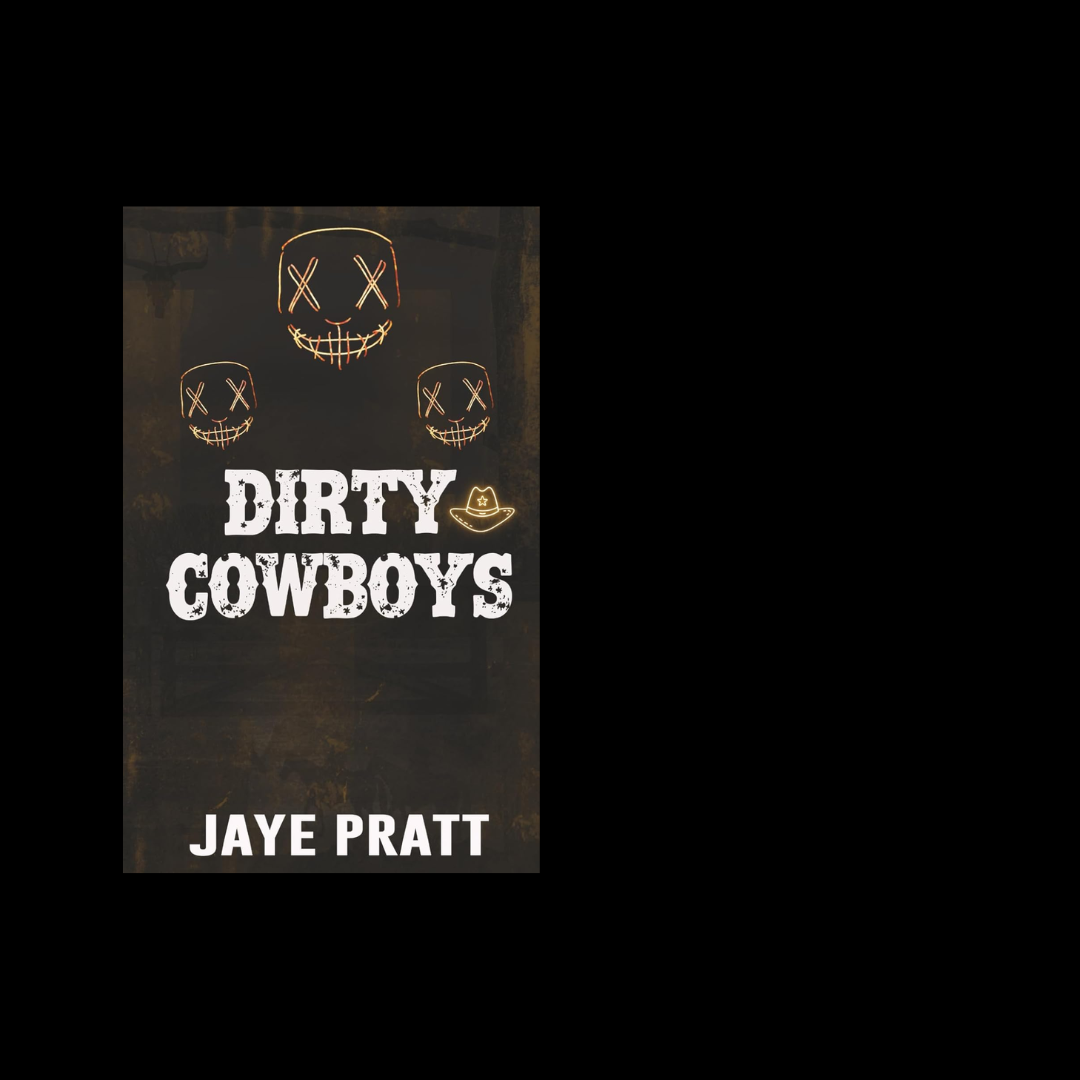 Dirty Cowboys - Jaye Pratt