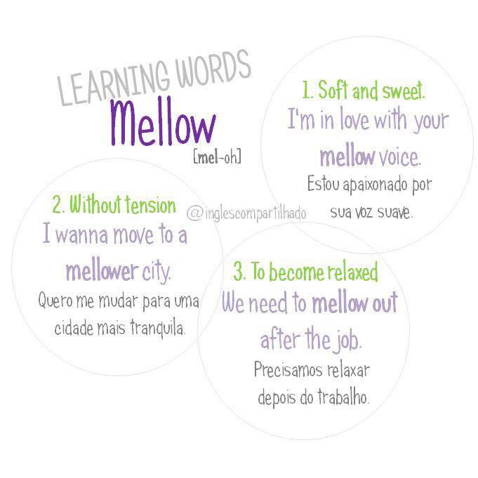 Você sabe o que significa "Mellow"?