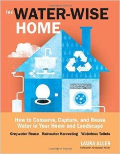 The Water-Wise Home by Laura Allen