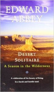 Desert Solitaire by Edward Abbey