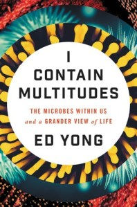 I Contain Multitudes by Ed Yong