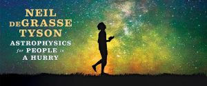 Astrophysics for People in a Hurry by Neil deGrasse Tyson