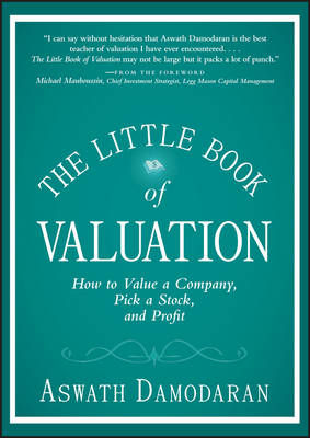 Sammanfattning av The Little Book of Valuation: How to Value a Company, Pick a Stock and Profit av Aswath Damodaran