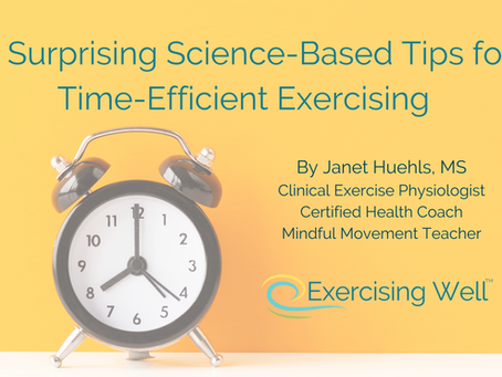 5 Surprising Movement Science-Based Tips for Time-Efficient Exercising