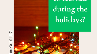 Is it alright to feel sad during the Holidays?