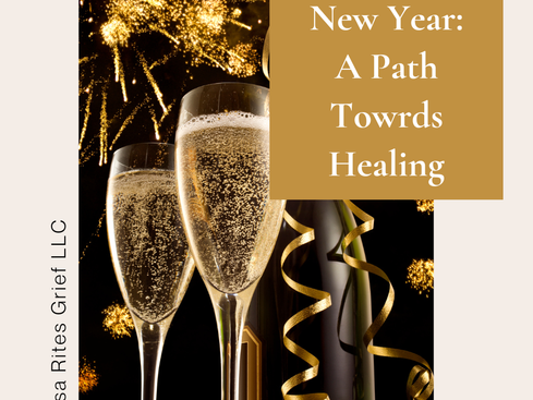 Handling Grief in the New Year: A Path Toward Healing