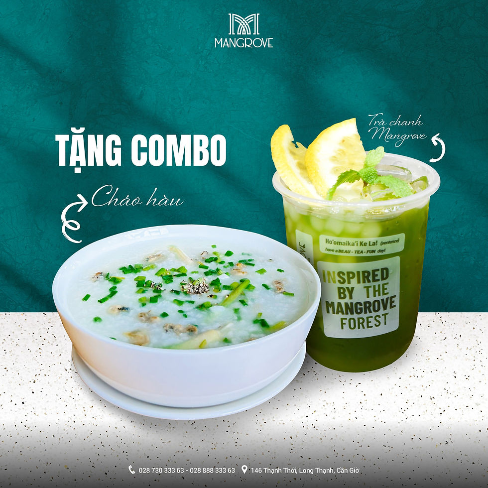 Combo cháo hàu ấm lòng và trà chanh thanh mát – quà tặng mừng sinh nhật Mangrove Hotel