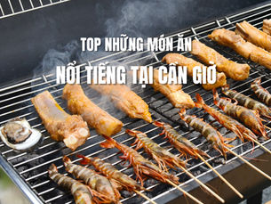 Gợi ý top những món ăn nổi tiếng tại Cần Giờ mà ai cũng nên thử một lần