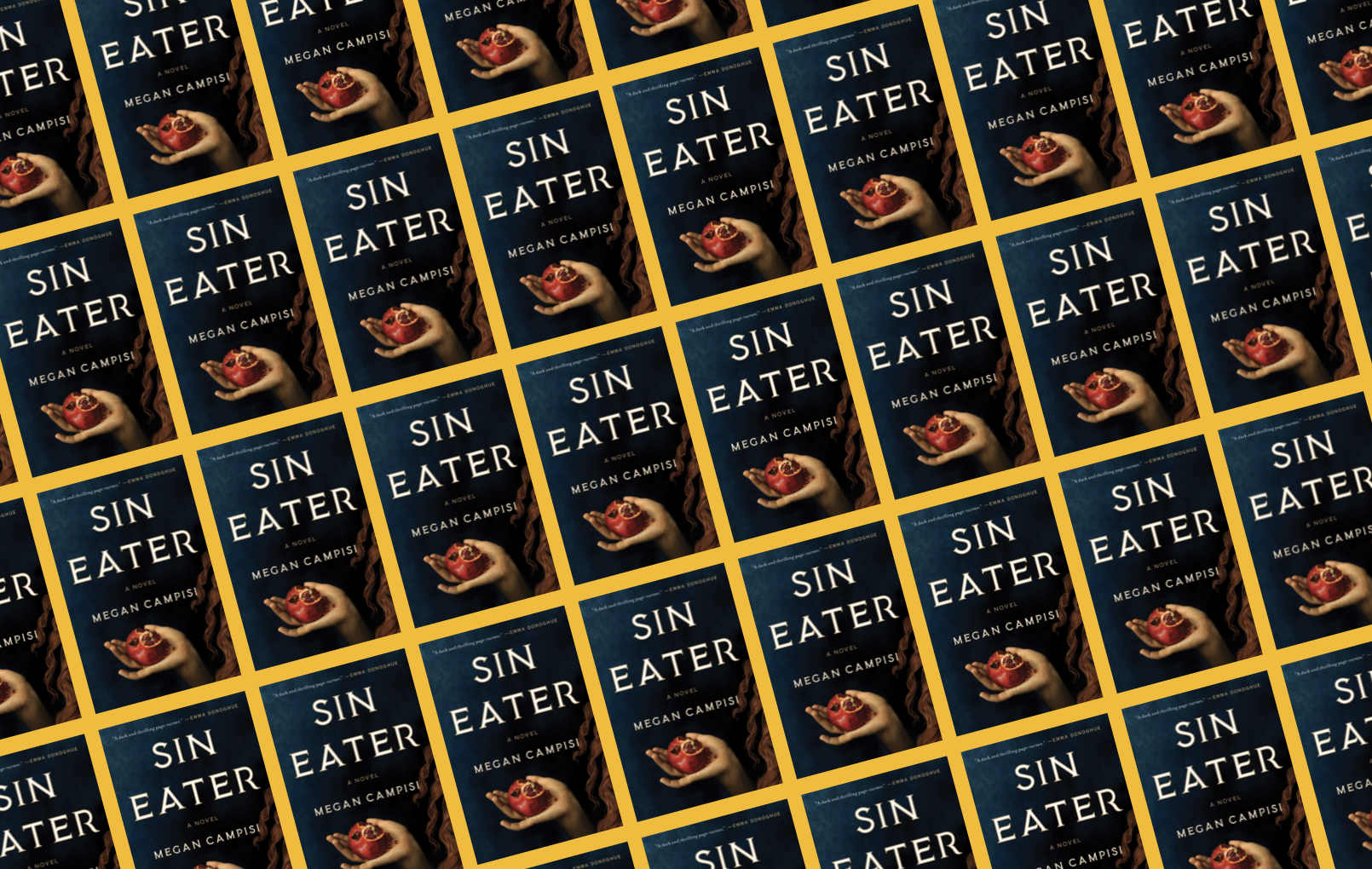Sin Eater by Megan Campisi Sin Eater by Megan Campisi
