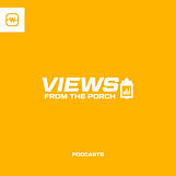 Views From The Porch Podcast