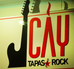 Cay Tapas & Rock