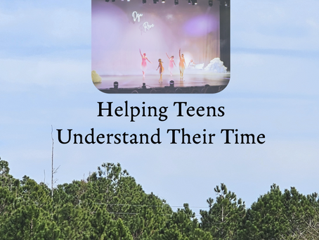 Helping Teens Learn How to Use Their Time: A Parent’s Look Inside Life Coaching