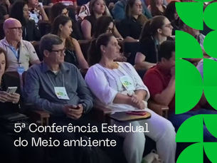 Dekel Presente na 5ª Conferência Estadual do Meio Ambiente!
