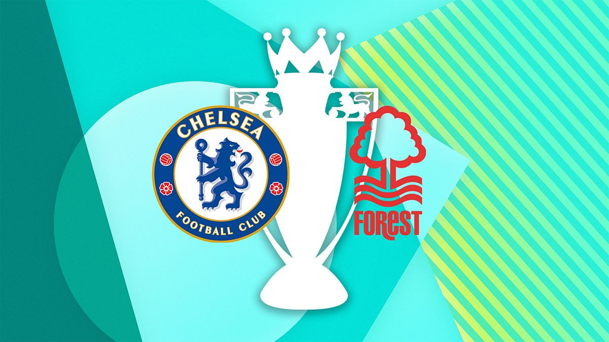 *CHELSEA v NOTTINGHAM FOREST 2024/25 Premiership*