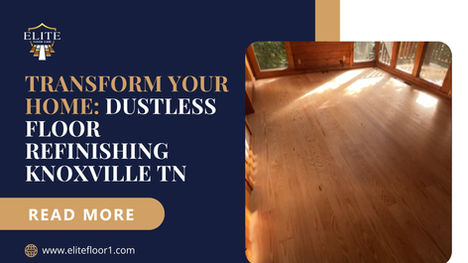 dustless floor refinishing knoxville tn