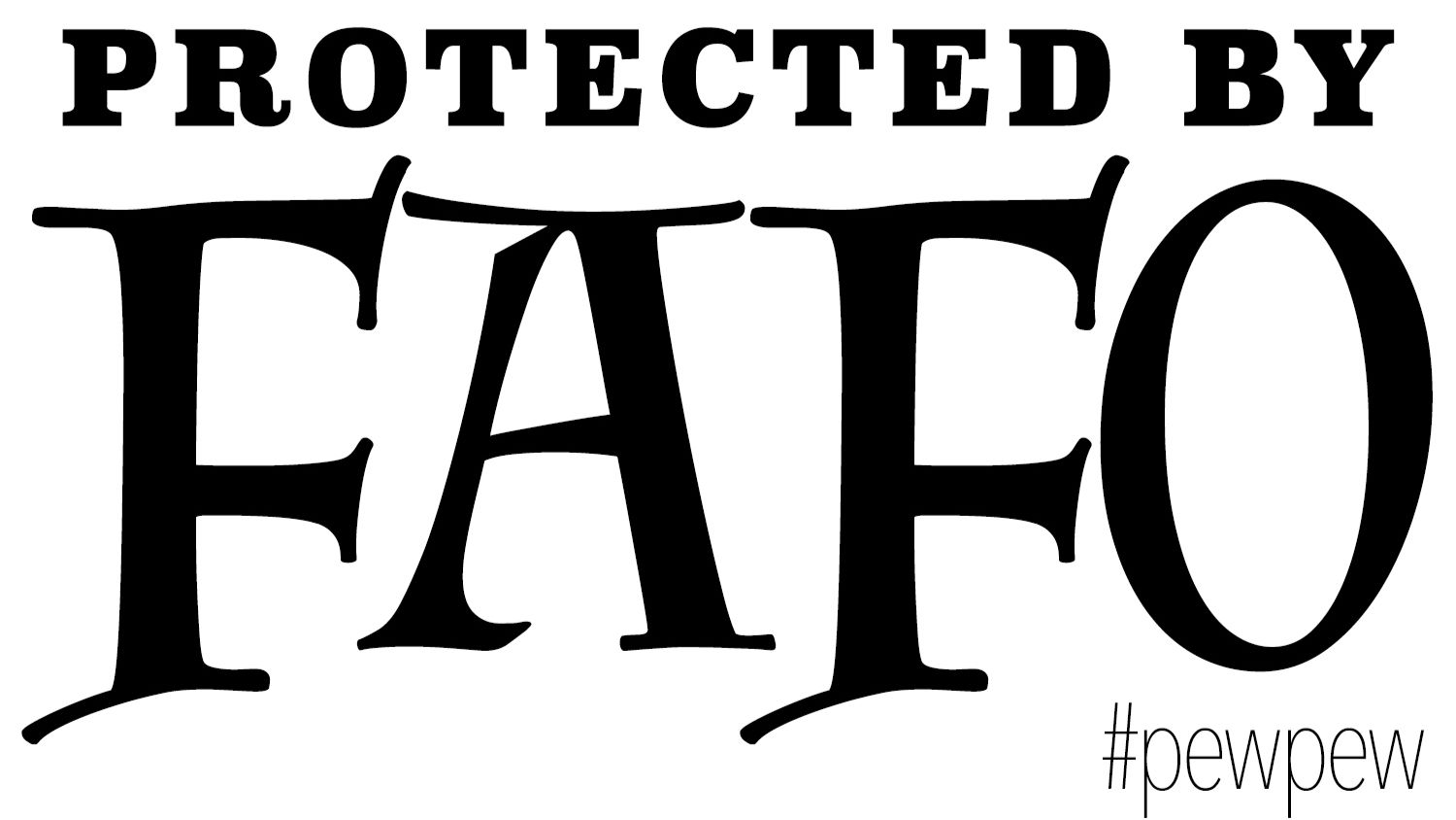 Protected by FAFO