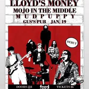 LLOYDS MONEY W/ MOJO IN THE MIDDLE, MUDPUPPY