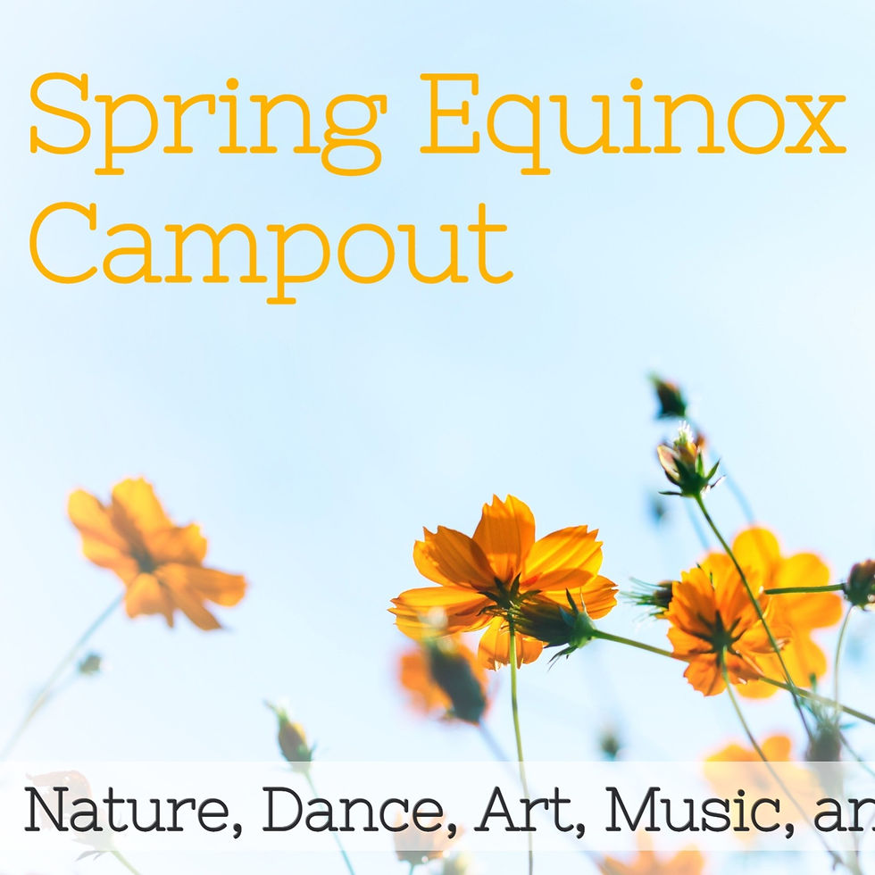 SPRING EQUINOX CAMPOUT 2024
