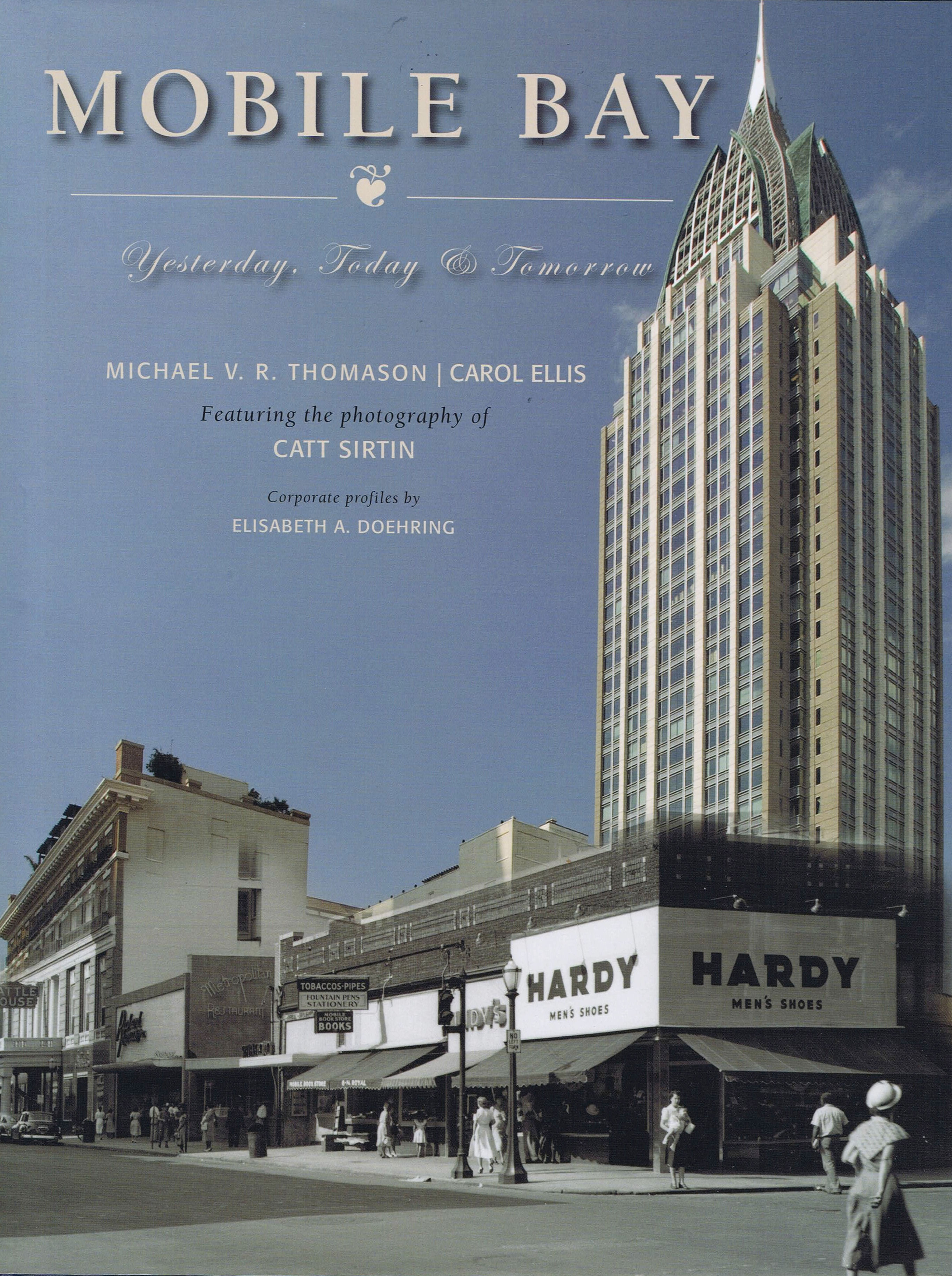 Mobile Bay | Yesterday, Today & Tomorrow