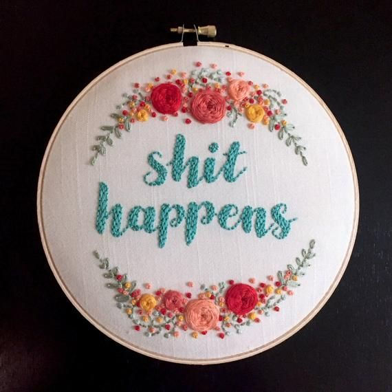 SHIT HAPPENS Empriodery
