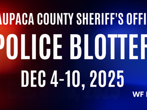 Waupaca County Sheriff’s Office Blotter: December 4 through December 10, 2025