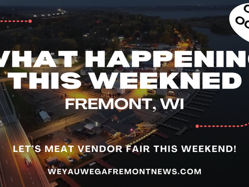 Aerial view of Fremont, WI at night with text overlay: "What Happening This Weekend" and "Let's Meat Vendor Fair." Dates: Oct 17-20.