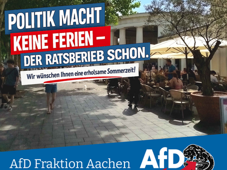 Politik macht keine Ferien – der Ratsbetrieb schon.
