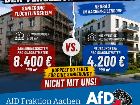 Über 9 Millionen Euro für die Sanierung von 36 Flüchtlingswohnungen? Nicht mit uns!