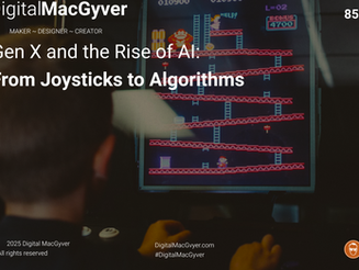 Article Gen X and the Rise of AI: From Joysticks to Algorithms