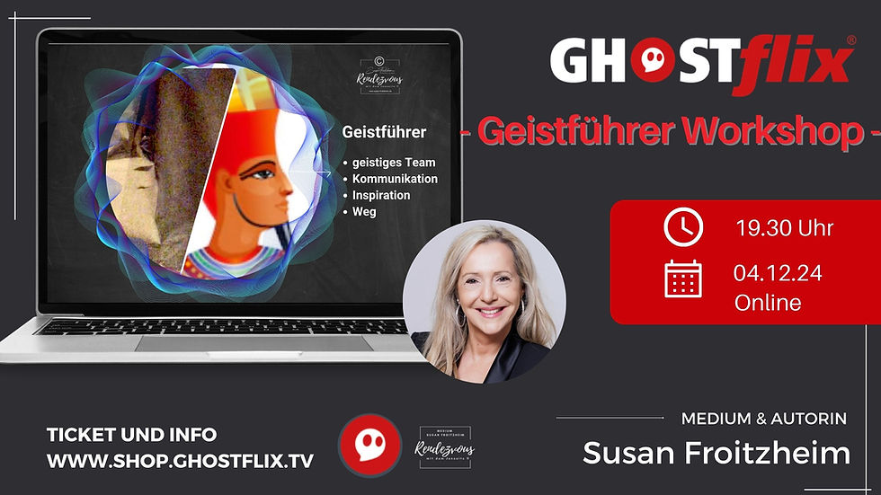 GHOSTFLIX.TV Online Workshop Geistführer/die Sprache des geistigen Teams