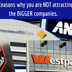 3 REASONS WHY YOU ARE NOT ATTRACTING THE BIGGER COMPANIES.