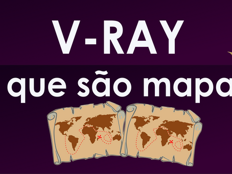 [Aula Vray] O que são os Mapas no Vray?