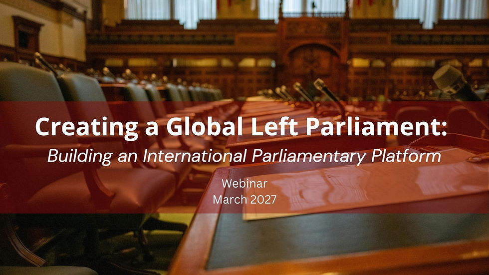 Creating a Global Left Parliament