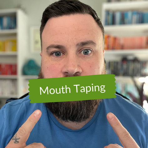 Why taping your mouth while you sleep will change your life