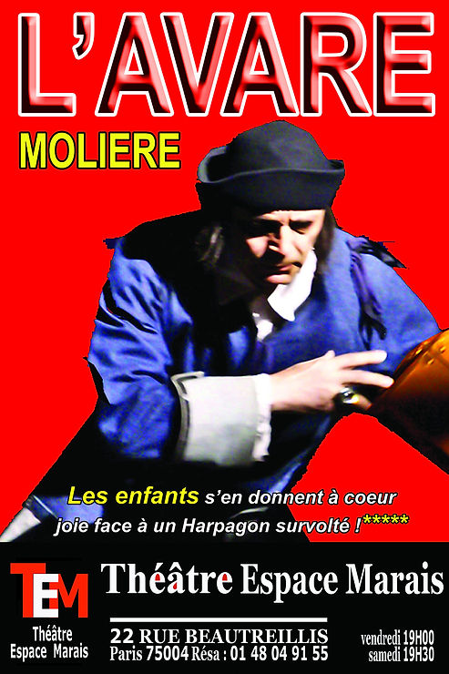 Affiche de l'Avare de Molière Théâtre Espace Marais