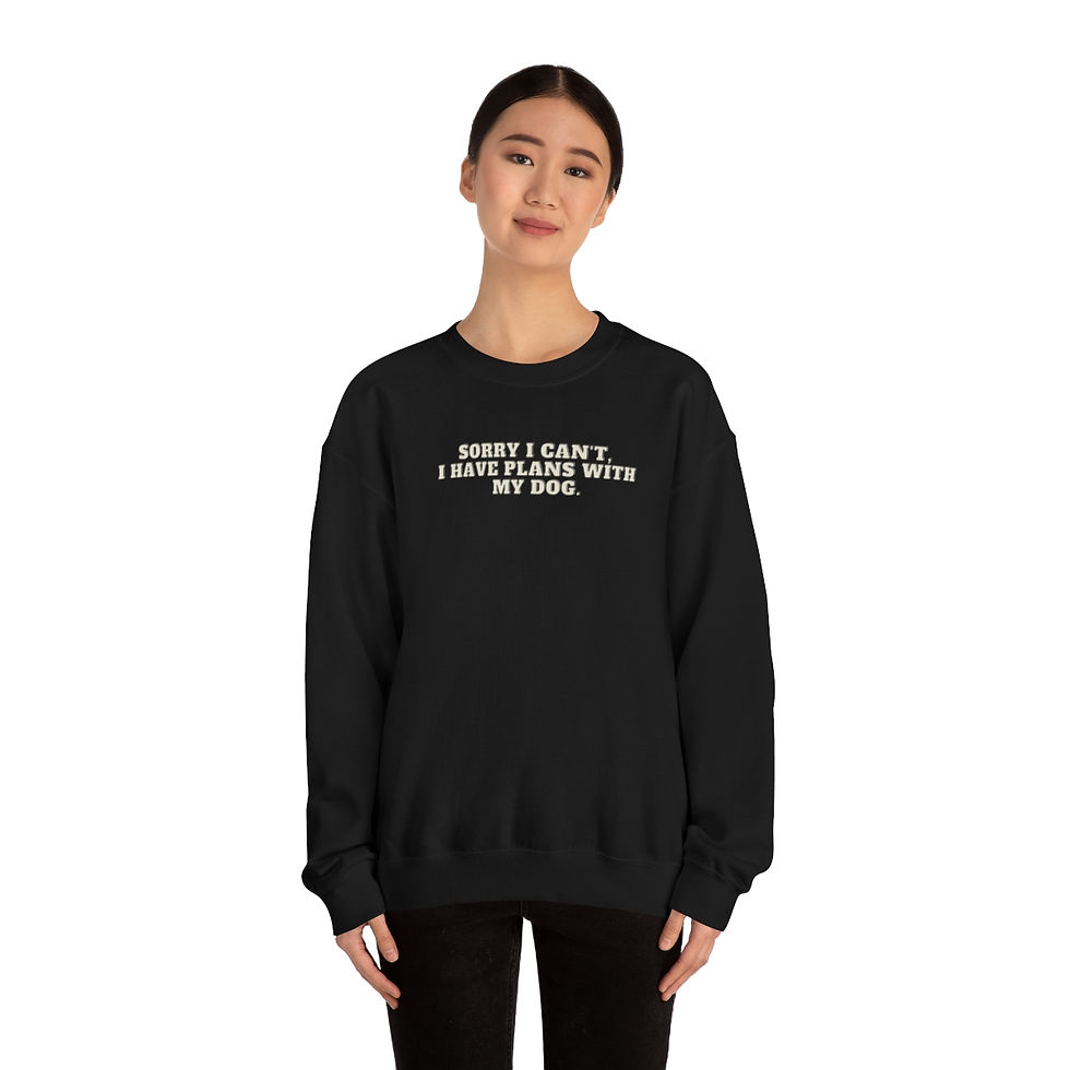 Thumbnail: Woman wearing black sweatshirt with text "SORRY I CAN'T I HAVE PLANS WITH MY DOG"